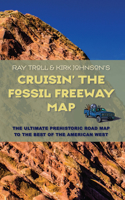 Cruisin' the Fossil Freeway Map