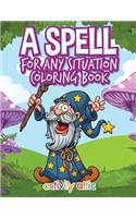 Spell for Any Situation Coloring Book