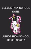 Elementary School Done Junior High School Here I Come