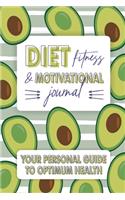 Diet Fitness & Motivational Journal Your Personal Guide to Optimum Health