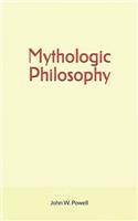 Mythologic Philosophy