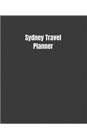 Sydney Travel Planner: My Story Begins In Australia: Keep Track Of Your Destinations, Weather, Budget, Schedule, Flights, And Much More