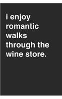 Wine Store 120 Page Notebook Lined Journal for Lovers of Wine Sarcastic Funny Drinking Cover