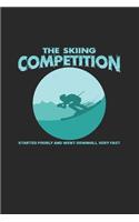 The skiing competition