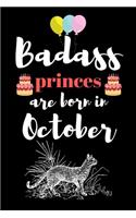 Badass princes are born in October: A birthday gift for kids. Draw and write journal for birthday boy. Draw & write journal for birthday girls.