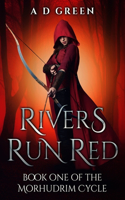 Rivers Run Red