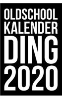 Oldschool Kalender Ding 2020
