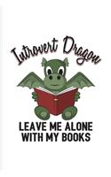 Introvert Dragon Leave Me Alone With My Books