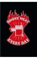 Smoke Meat Every Day