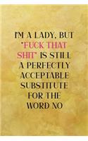 I'm a lady, but 