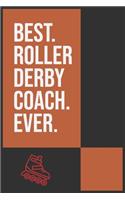 Best Roller Derby Coach Ever