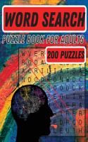 Word Search Puzzle Book for Adults: Amazing Word Search Books for Adults Large Print- The Big Book of Word Search with 200 Puzzles, Word Search Book, Adults with a Huge Supply of Puzzl