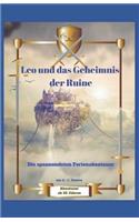 Leo Und Das Geheimnis Der Ruine: Die Spannendsten Ferienabenteuer