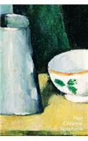 Cezanne Notebook: Still Life, Bowl and Milk Jug Journal - 100-Page Beautiful Lined Art Notebook - 6 X 9 Artsy Journal Notebook (Art Masterpieces)