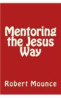 Mentoring the Jesus Way