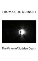 The Vision of Sudden Death
