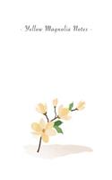 Yellow Magnolia Notes