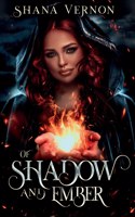Of Shadow And Ember
