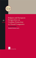 Belgian and European perspectives on creditor protection in closed companies: Volume 23