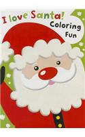 I Love Santa Coloring Book