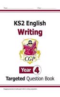 KS2 English Year 4 Writing Targeted Question Book: (CGP Year 4 English)
