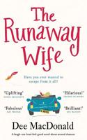 Runaway Wife: A laugh out loud feel good novel about second chances