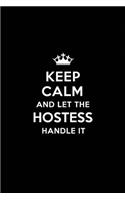 Keep Calm and Let the Hostess Handle It