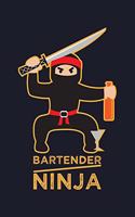 Bartender Ninja: Blank Lined Journal to Write in - Ruled Writing Notebook