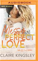 Messy Perfect Love: (Jetty Beach Romance)