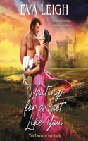 Waiting for a Scot Like You: The Union of the Rakes(3 Union of the Rakes Series Lib/E)