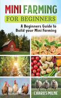 Mini Farming for Beginners