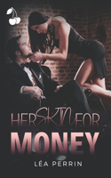 Her skin for money