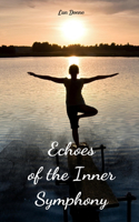 Echoes of the Inner Symphony