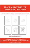 Pre K Worksheets (Trace and Color for preschool children)