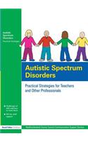 Autistic Spectrum Disorders