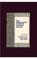New Perspectives in British Cultural History