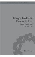 Energy, Trade and Finance in Asia