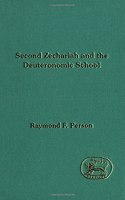 Second Zechariah and the Deuteronomic School (Journal for the Study of the Old Testament Supplement S.)