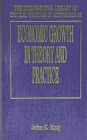 ECONOMIC GROWTH IN THEORY AND PRACTICE