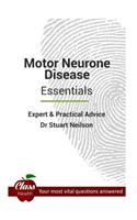 Motor Neurone Disease - Essentials