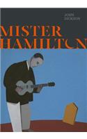 Mister Hamilton