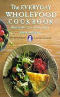 The Everyday Wholefood Cookbook: Healthy Meals for All the Family