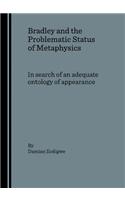 Bradley and the Problematic Status of Metaphysics
