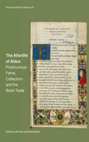 Afterlife of Aldus: Posthumous Fame, Collectors and the Book Trade