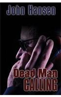 Dead Man Calling