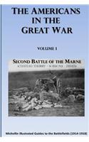 The Americans in the Great War: Volume 1: The Second Battle of the Marne