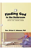 Finding God in the Bathroom