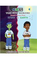 Wise Guys Memoirs... Mucus's Journey From Space To Earth