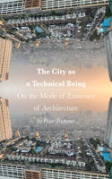 The City as a Technical Being