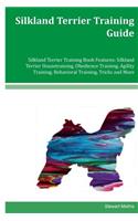 Silkland Terrier Training Guide Silkland Terrier Training Book Features: Silkland Terrier Housetraining, Obedience Training, Agility Training, Behavioral Training, Tricks and More